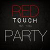 RED TOUCH - Party (feat. T.Bell)